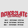 NEVER 2 LATE JDM STYLE DECAL