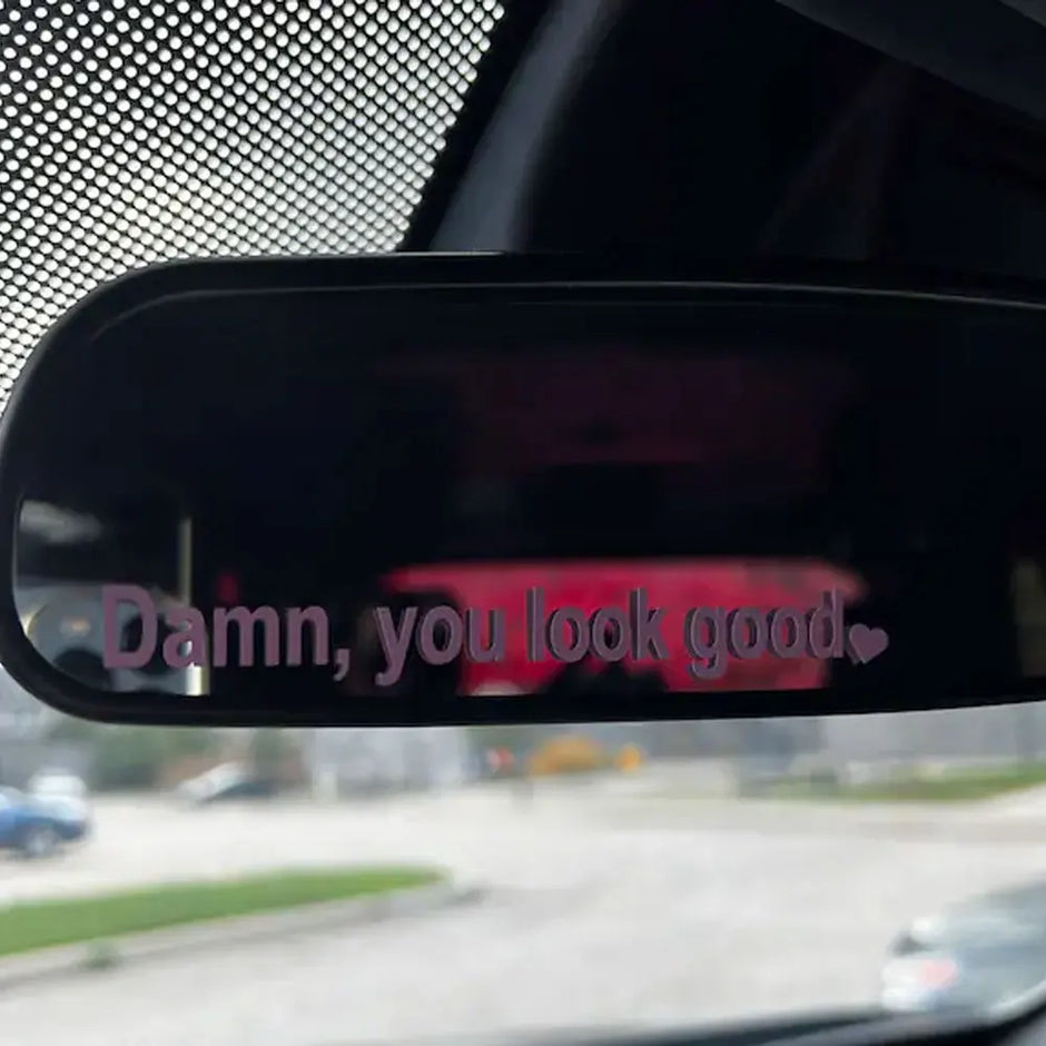 Dann You Look Good Decoration Rear View Mirror
