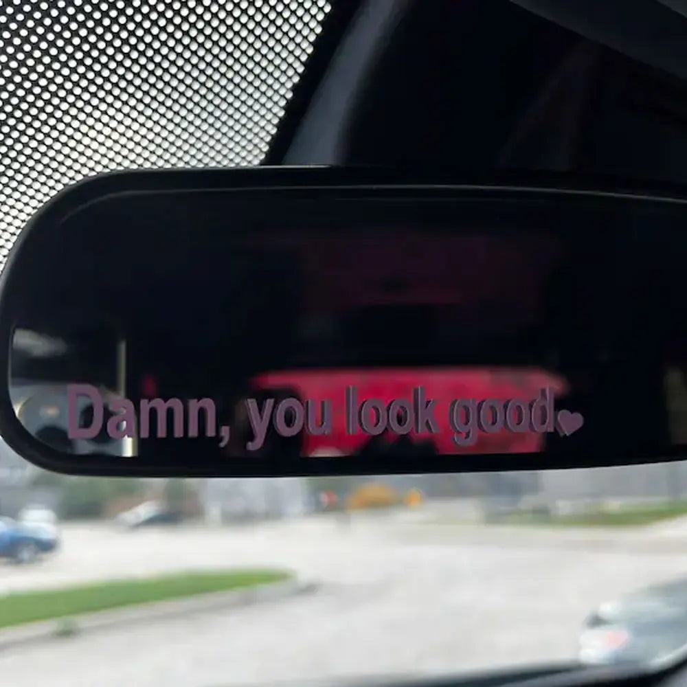 Dann You Look Good Decoration Rear View Mirror