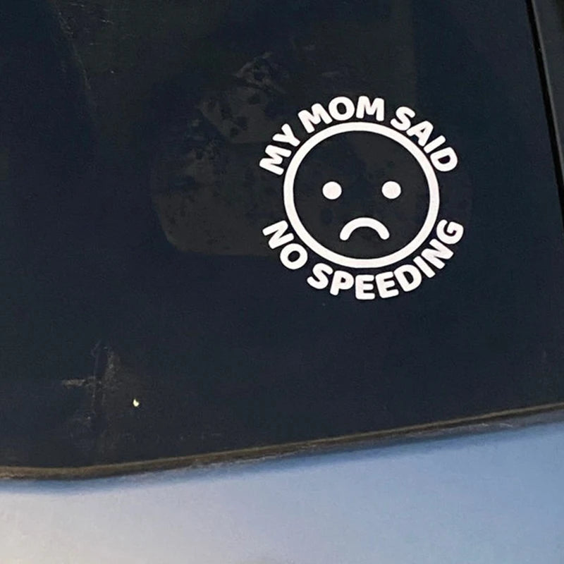 My Mom Said No Speeding Car Stickers