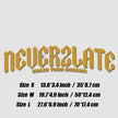 NEVER 2 LATE JDM STYLE DECAL