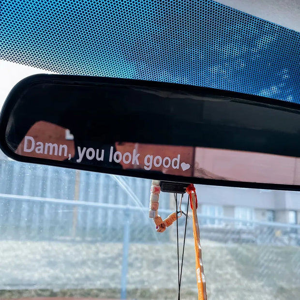 Dann You Look Good Decoration Rear View Mirror