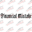 Text Financial Mistake Car Sticker