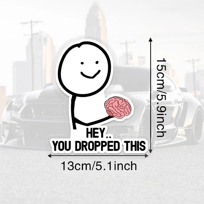 DS95# Hey You Dropped This Decal